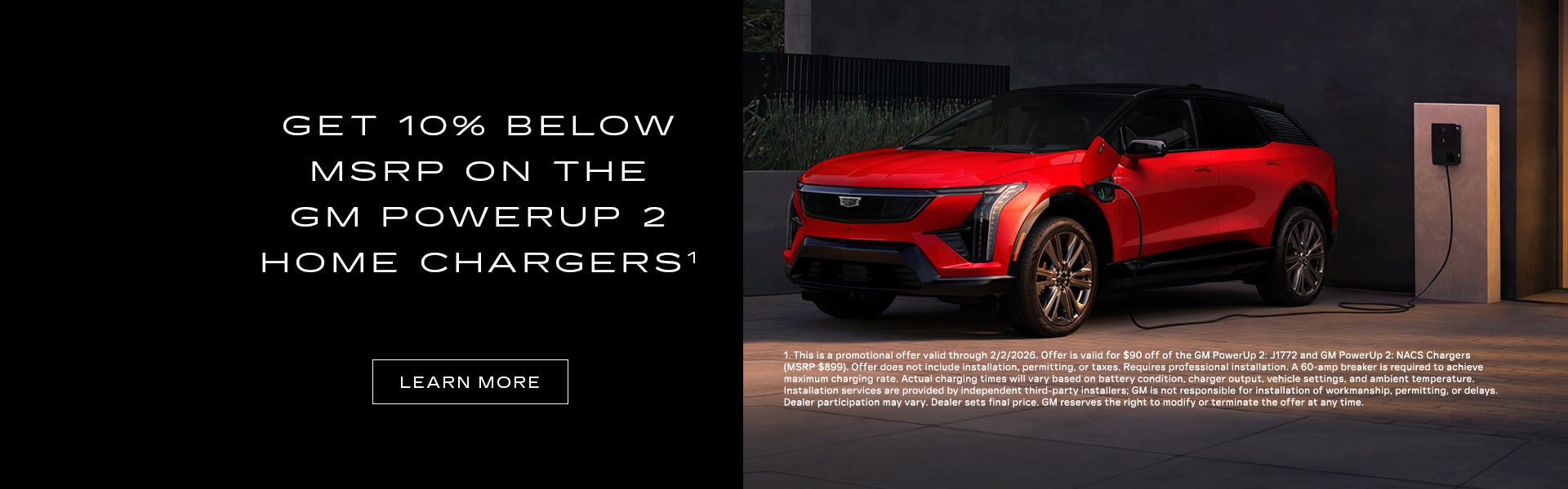 10% below MSRP on the GM Powerup 2 Home Chargers.